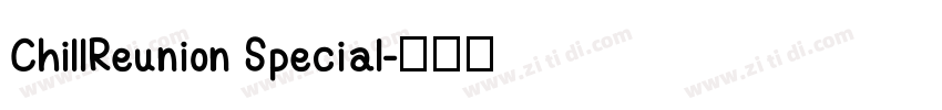 ChillReunion Special字体转换